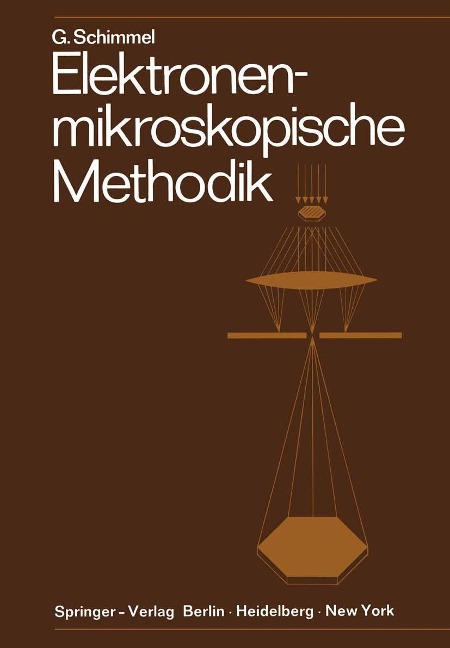 Elektronenmikroskopische Methodik - Gerhard Schimmel