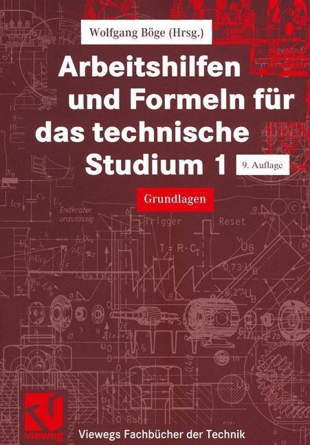 Arbeitshilfen und Formeln für das technische Studium - Alfred Böge