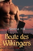 Beute des Wikingers - Serena Hill