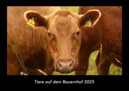 Cover-Bild zum Titel 'Tiere auf dem Bauernhof 2025 Fotokalender DIN A3' von 'Tobias Becker'