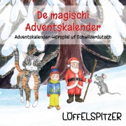 Cover-Bild zum Titel 'De magischi Adventskalender' von 'Angelina Kreyenbühl, Angelina Kreyenbühl'