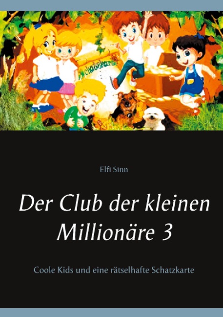 Der Club der kleinen Millionäre 3 - Elfi Sinn
