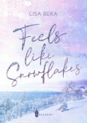 Cover-Bild zum Titel 'Feels Like Snowflakes' von 'Lisa Beka'