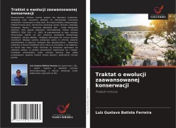 Cover-Bild zum Titel 'Traktat o ewolucji zaawansowanej konserwacji' von 'Luiz Gustavo Batista Ferreira'