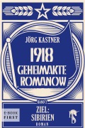 Cover-Bild zum Titel '1918 - Geheimakte Romanow' von 'Jörg Kastner'