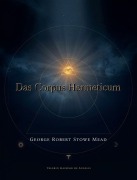 Cover-Bild zum Titel 'Das Corpus Hermeticum' von 'George Robert'