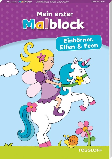 Mein erster Malblock. Einhörner, Elfen und Feen - 