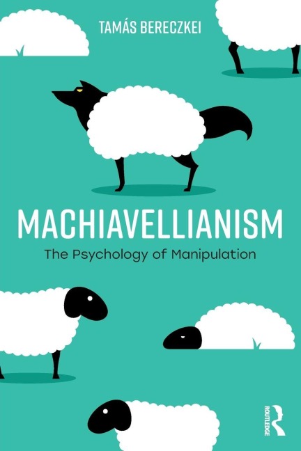 Machiavellianism - Tamás Bereczkei