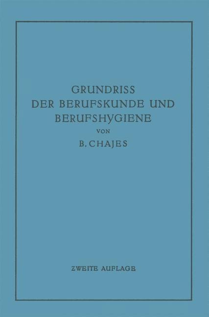 Grundriss der Berufskunde und Berufshygiene - Benno Chajes