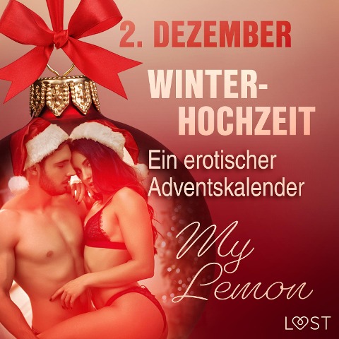 2. Dezember: Winterhochzeit ¿ ein erotischer Adventskalender - My Lemon