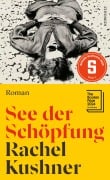 Cover-Bild zum Titel 'See der Schöpfung' von 'Rachel Kushner'