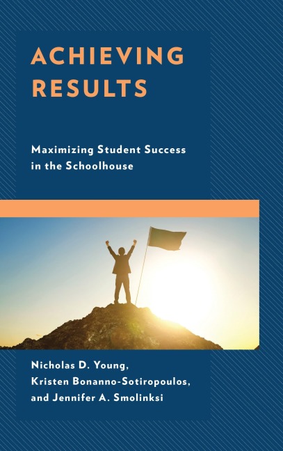Achieving Results - Nicholas D. Young, Kristen Bonanno-Sotiropoulos, Jennifer A. Smolinski