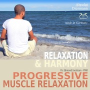 Cover-Bild zum Titel 'Progressive Muscle Relaxation - Dr. Edmond Jacobson - Relaxation and Harmony - PMR' von 'Torsten Abrolat, Franziska Diesmann'