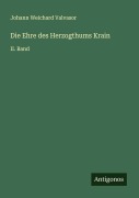 Cover-Bild zum Titel 'Die Ehre des Herzogthums Krain' von 'Johann Weichard Valvasor'