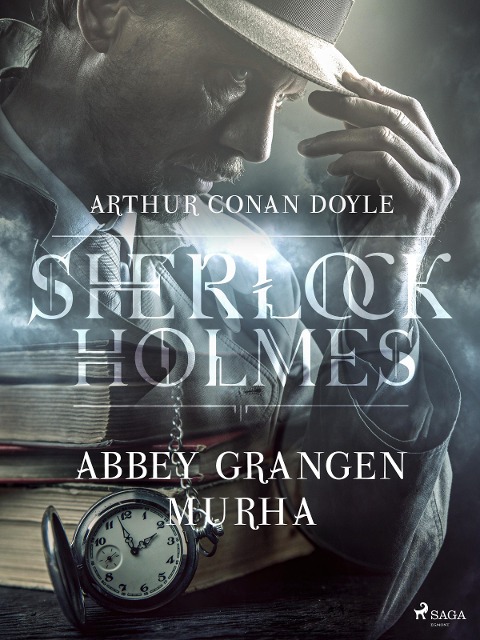 Abbey Grangen murha - Arthur Conan Doyle