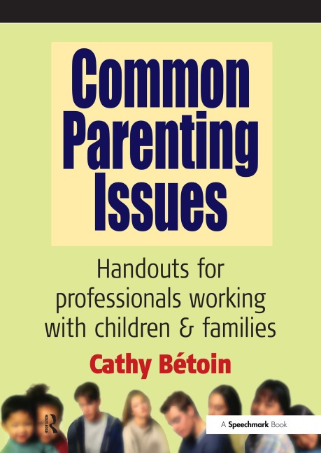 Common Parenting Issues - Cathy Betoin
