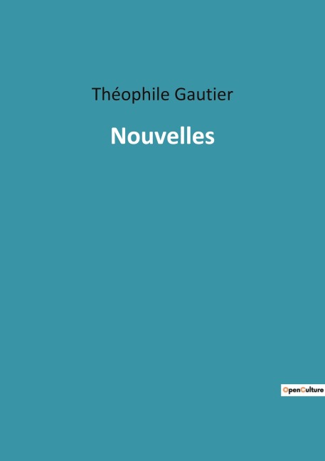 Nouvelles - Théophile Gautier