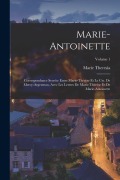 Cover-Bild zum Titel 'Marie-Antoinette' von 'Marie Theresia'