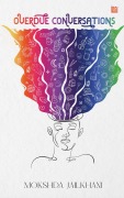Cover-Bild zum Titel 'Overdue Conversations' von 'Mokshda Jailkhani'