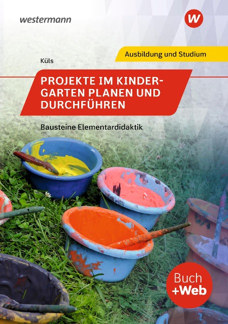 Projekte im Kindergarten planen und durchführen. Schulbuch - Holger Küls