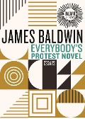 Everybody's Protest Novel - James Baldwin