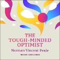 The Tough-Minded Optimist Lib/E - Norman Vincent Peale