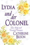 Cover-Bild zum Titel 'Lydia und der Colonel' von 'Catherine Bilson'