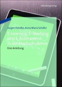 Cover-Bild zum Titel 'E-Learning, E-Teaching und E-Assessment in der Hochschullehre' von 'Anna Maria Schäfer, Jürgen Handke'