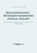 Cover-Bild zum Titel 'Medizinprodukte- Betreiberverordnung einfach erklärt' von 'Thomas Montag, Sophia Montag'