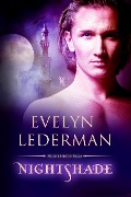 Cover-Bild zum Titel 'Nightshade (Nightshade Saga, #1)' von 'Evelyn Lederman'