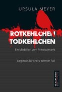Cover-Bild zum Titel 'Rotkehlchen - Todkehlchen' von 'Ursula Meyer'