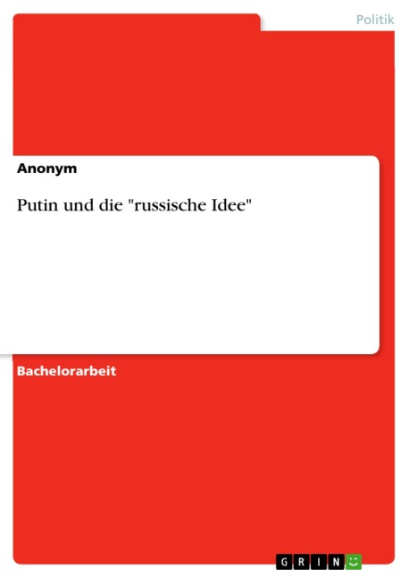 Putin und die "russische Idee" - 