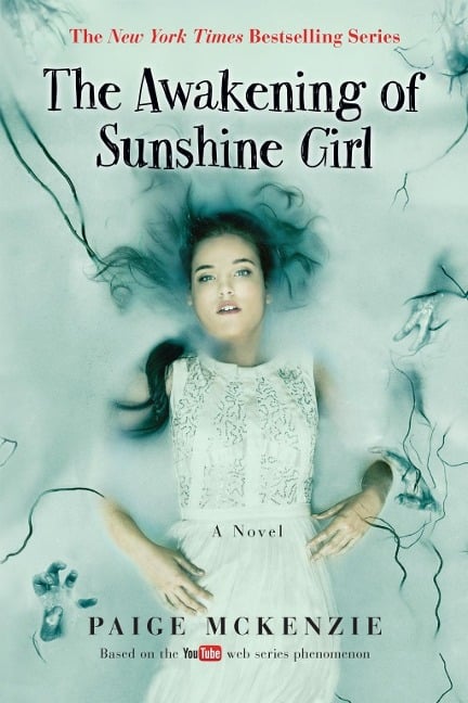 The Awakening of Sunshine Girl - Paige Mckenzie