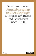 Cover-Bild zum Titel 'Frauenbewegung und 'Judenfrage'' von 'Susanne Omran'