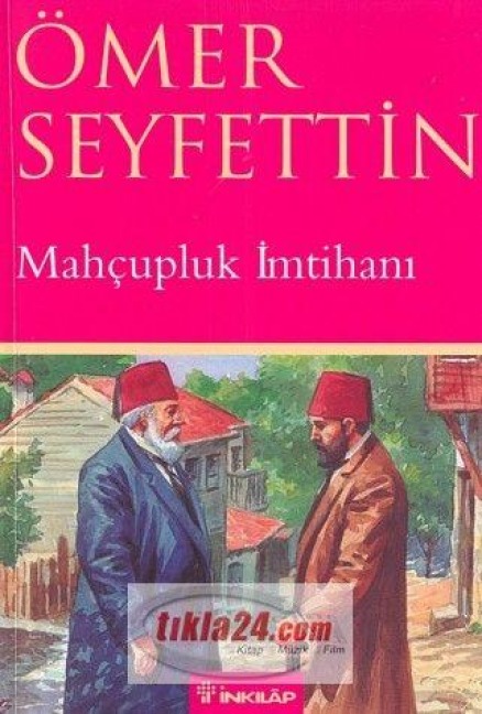Mahcupluk Imtihani - Ömer Seyfettin