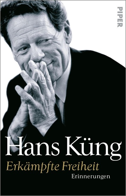 Erkämpfte Freiheit - Hans Küng