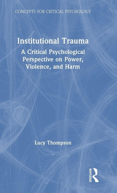 Institutional Trauma - Lucy Thompson