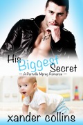 Cover-Bild zum Titel 'His Biggest Secret: A Portville Mpreg Romance (Portville Omegaverse Series, #1)' von 'Xander Collins'