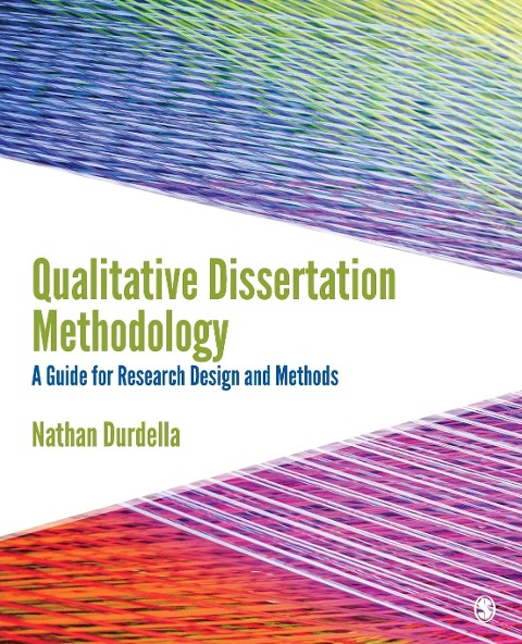 Qualitative Dissertation Methodology - Nathan Durdella