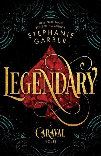 Legendary - Stephanie Garber