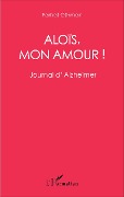 Cover-Bild zum Titel 'Aloïs, mon amour !' von 'Farhat Othman'
