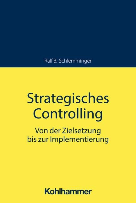 Strategisches Controlling - Ralf B. Schlemminger