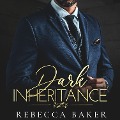 Cover-Bild zum Titel 'Dark Inheritance' von 'Rebecca Baker'
