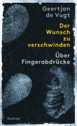 Cover-Bild zum Titel 'Der Wunsch zu verschwinden' von 'Geertjan de Vugt'