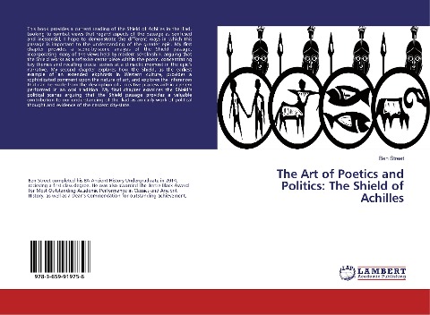 The Art of Poetics and Politics: The Shield of Achilles - Ben Street