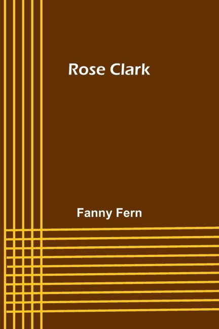 Rose Clark - Fanny Fern