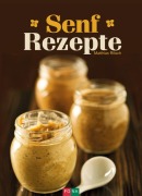 Cover-Bild zum Titel 'Senfrezepte' von 'Matthias Rösch'