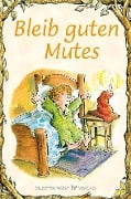 Bleib guten Mutes - Linda Allison-Lewis