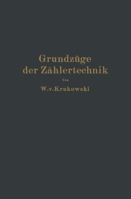 Grundzüge der Zählertechnik - W. V. Krukowski