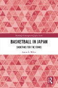 Cover-Bild zum Titel 'Basketball in Japan' von 'Aaron L. Miller'